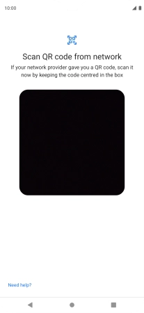 Place the QR code you've received inside the phone camera frame to scan the code. If you’ve deleted your eSIM, you can re-add it using your existing QR code. If you’re having problems, see our FAQ.