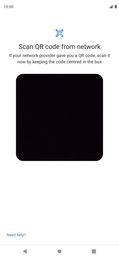 Place the QR code you've received inside the phone camera frame to scan the code. If you’ve deleted your eSIM, you can re-add it using your existing QR code. If you’re having problems, see our FAQ.