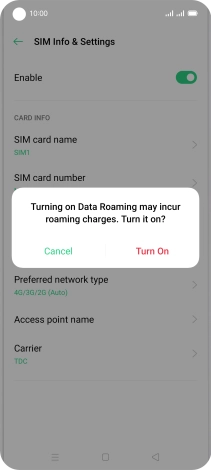 If you turn on the function, press Turn On.