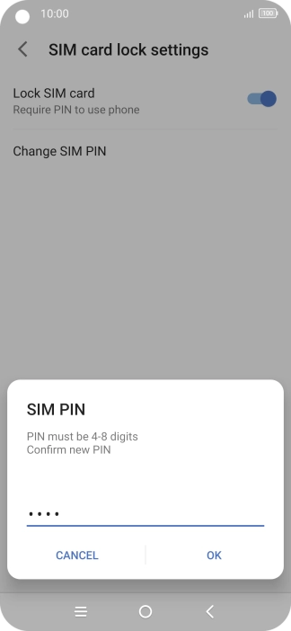 Key in the new PIN again and press OK.