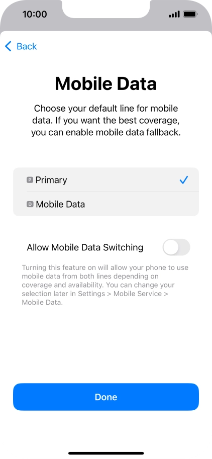 Press Allow Mobile Data Switching to turn the function on or off.