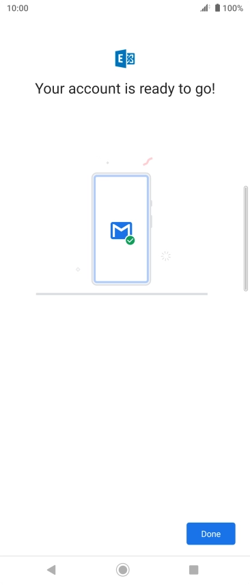 If this screen is displayed, your email account has been recognised and is being set up automatically. Follow the instructions on the screen to key in more information and finish setting up your phone.