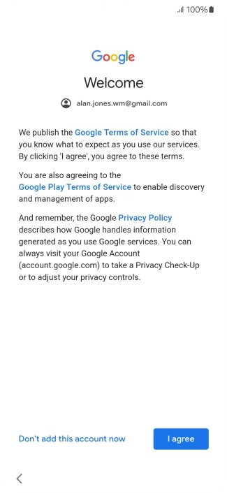 Press I agree and follow the instructions on the screen to select settings for your Google account.