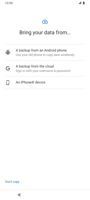 Press the required setting and follow the instructions on the screen to transfer the content from the other phone and finish the activation of your phone.