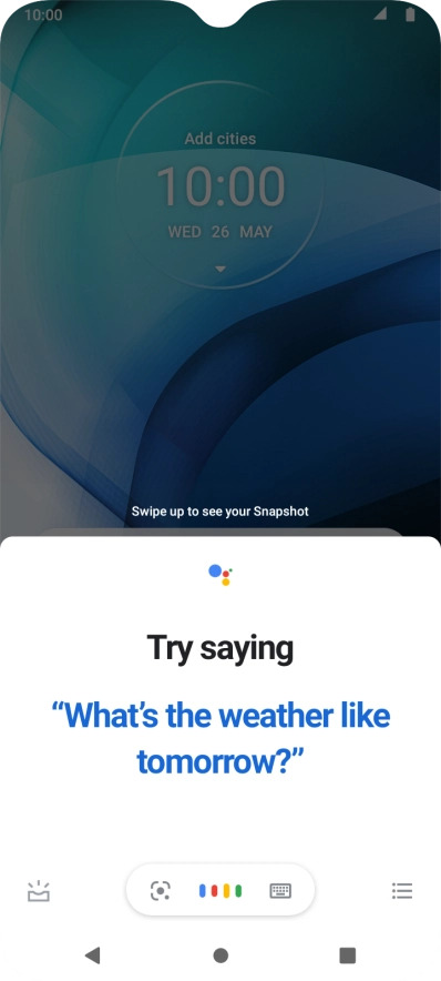 Say, in your own words, what you would like your phone to do, e.g.: OPEN [application], CALL [contact], SEARCH FOR [information]. It's not necessary to use a specific command for each function.