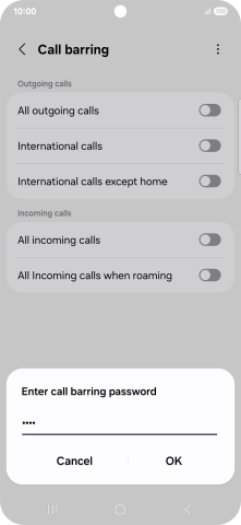 Key in your barring password and press OK. The default barring password is 1919.