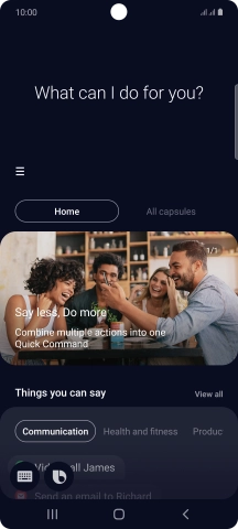 Say, in your own words, what you would like your phone to do, e.g.: CAMERA, CALL [contact], SEARCH THE WEB FOR [information].