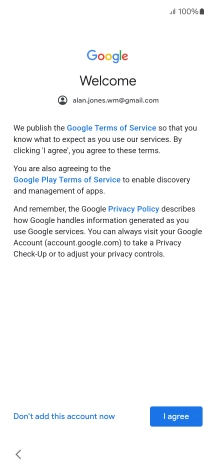 Press I agree and follow the instructions on the screen to select settings for your Google account.