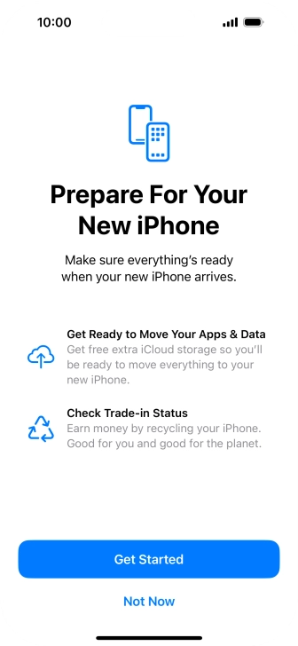 Press Get Started and follow the instructions on the screen to select the required settings and back up the phone memory to iCloud. Once you've received your new iPhone, you'll be able to restore the content of the iCloud backup.