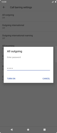 Key in your barring password and press TURN ON. The default barring password is 1919.