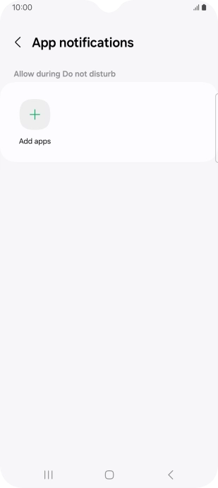 Press Add apps and follow the instructions on the screen to select which apps you would like to receive notifications from when Do Not Disturb is turned on.