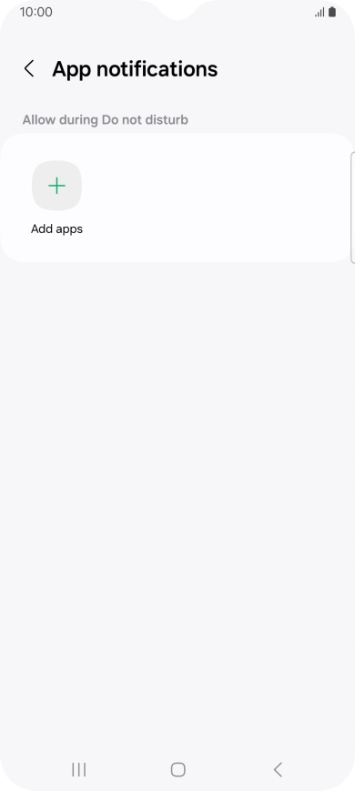 Press Add apps and follow the instructions on the screen to select which apps you would like to receive notifications from when Do Not Disturb is turned on.