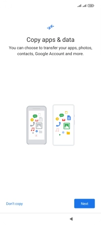 You can transfer the contents of another phone to your phone when it's activated for the first time and after a factory reset. When this screen is displayed, your phone is ready to transfer contents from another phone.