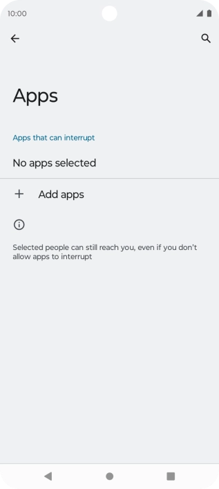 Press Add apps and follow the instructions on the screen to select which apps you would like to receive notifications from when Do Not Disturb is turned on.