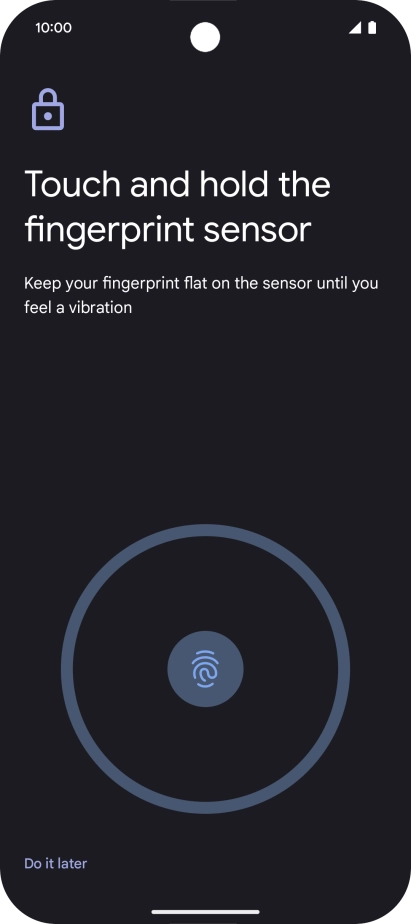 Follow the instructions on the screen to create the phone lock code using your fingerprint.