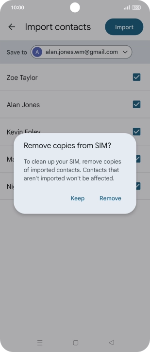 If you want to keep the copied contacts on your SIM, press Keep.