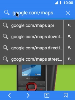 Key in google.com/maps and select the search icon.