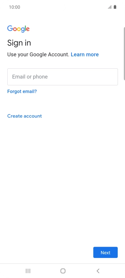 If you don't have a Google account, press Create account and follow the instructions on the screen to create an account.
