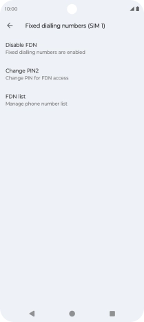 Press Disable FDN to turn off fixed dialling.