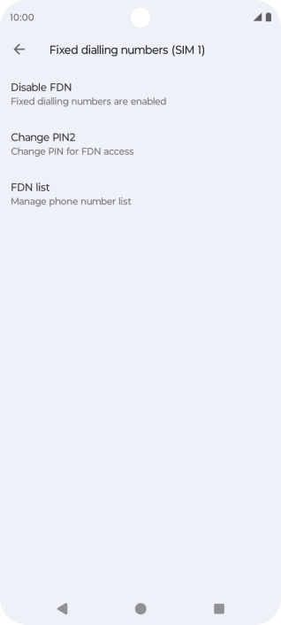 Press Disable FDN to turn off fixed dialling.