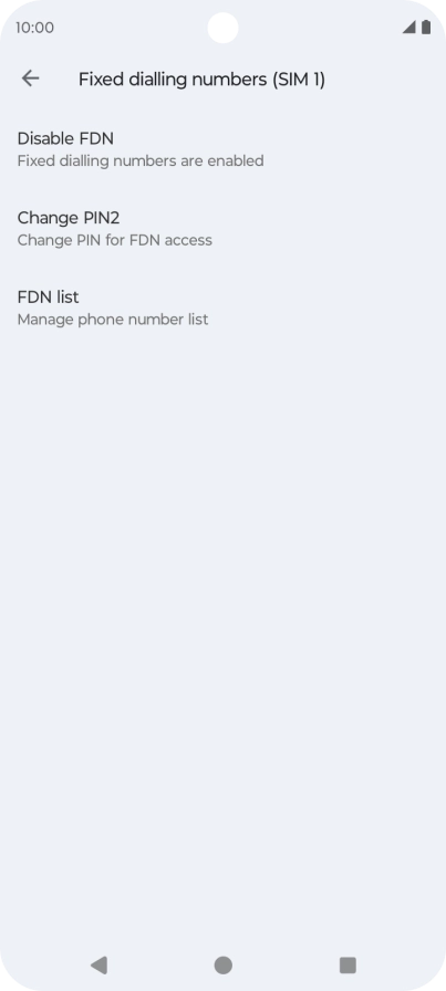 Press Disable FDN to turn off fixed dialling.