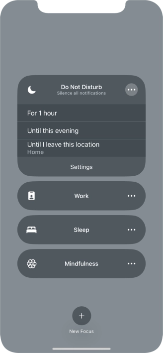 Press the required setting to activate the selected focus mode for a specified period of time or until you leave your current location.
