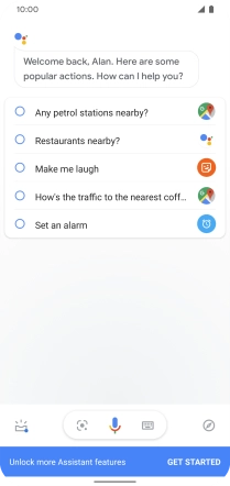 Say, in your own words, what you would like your phone to do, e.g.: OPEN [application], CALL [contact], SEARCH FOR [information]. It's not necessary to use a specific command for each function.