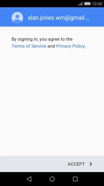 Press ACCEPT and follow the instructions on the screen to select settings for your Google account.