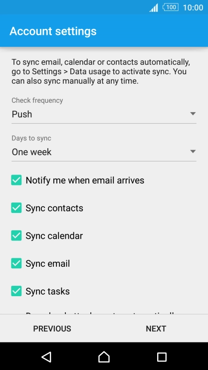 If this screen is displayed, you email account has been recognised and set up automatically. Follow the instructions on the screen to key in more information and finish setting up your phone.