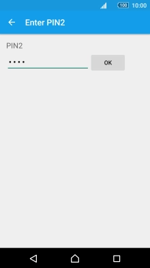 Key in your PIN2 and press OK.