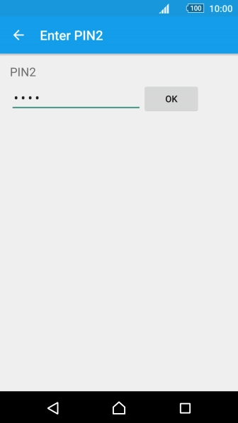 Key in your PIN2 and press OK.