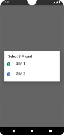 Press the required SIM.