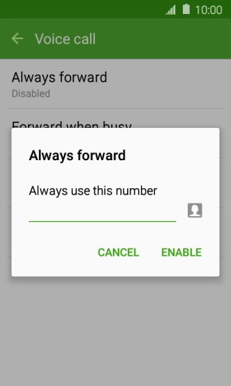 Key in (prefix) 5 (your phone number) and press ENABLE.
