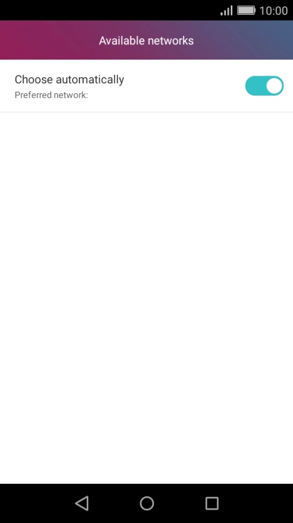 If you want to select a network manually, press Choose automatically to turn off the function.