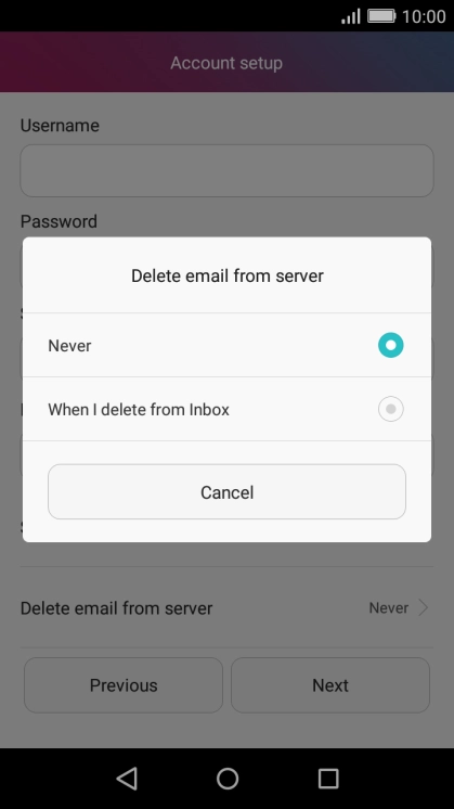 Press Never to keep email messages on the server when you delete them on your phone.