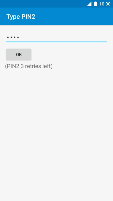 Key in your PIN2 and press OK.