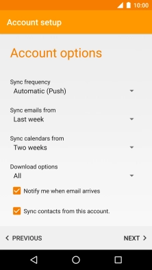 If this screen is displayed, you email account has been recognised and set up automatically. Follow the instructions on the screen to key in more information and finish setting up your phone.