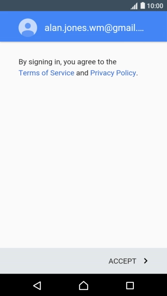 Press ACCEPT and follow the instructions on the screen to select settings for your Google account.