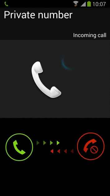 Press and drag the accept call icon right.