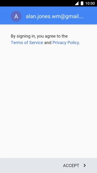 Press ACCEPT and follow the instructions on the screen to select settings for your Google account.