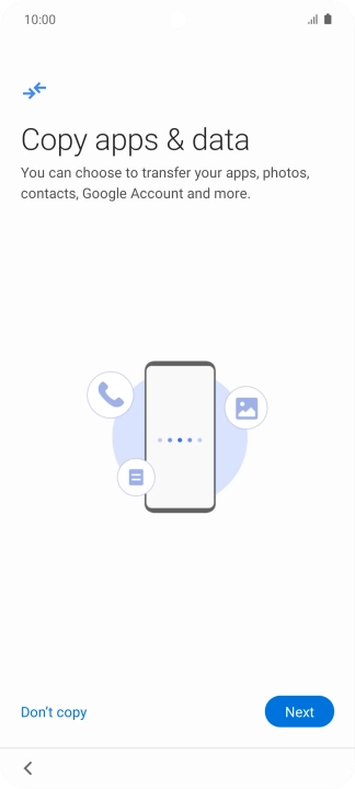 You can transfer the contents of another phone to your phone when it's activated for the first time and after a factory reset. When this screen is displayed, your phone is ready to transfer contents from another phone.