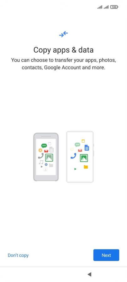 You can transfer the contents of another phone to your phone when it's activated for the first time and after a factory reset. When this screen is displayed, your phone is ready to transfer contents from another phone.