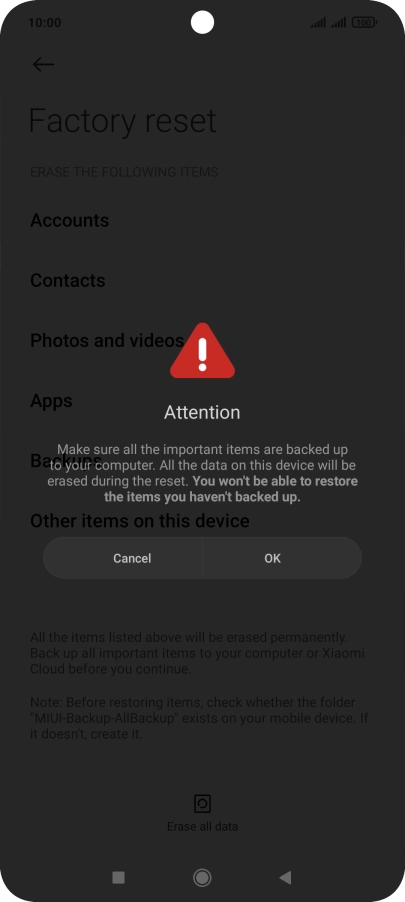 Press OK. Wait a moment while the factory default settings are restored. Follow the instructions on the screen to set up your phone and prepare it for use.