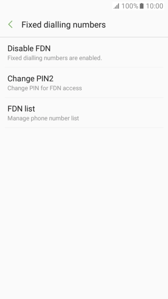 Press Disable FDN to turn off fixed dialling.