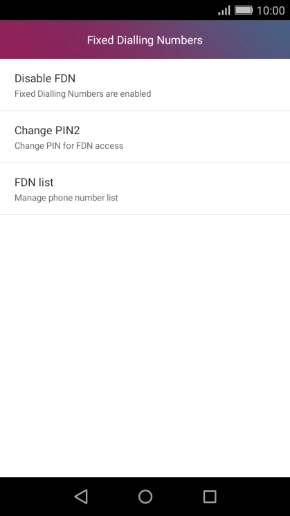 Press Disable FDN to turn off fixed dialling.