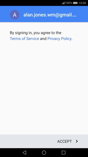 Press ACCEPT and follow the instructions on the screen to select settings for your Google account.