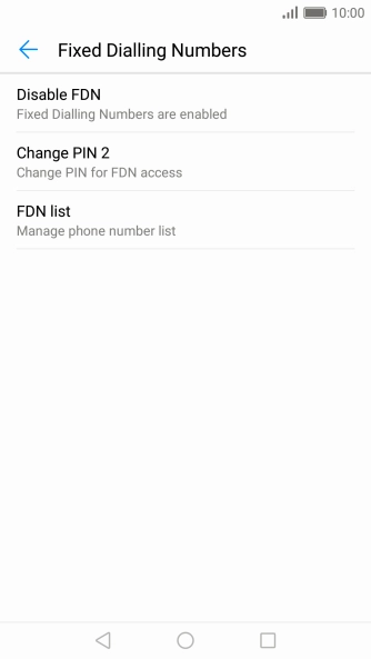 Press Disable FDN to turn off fixed dialling.