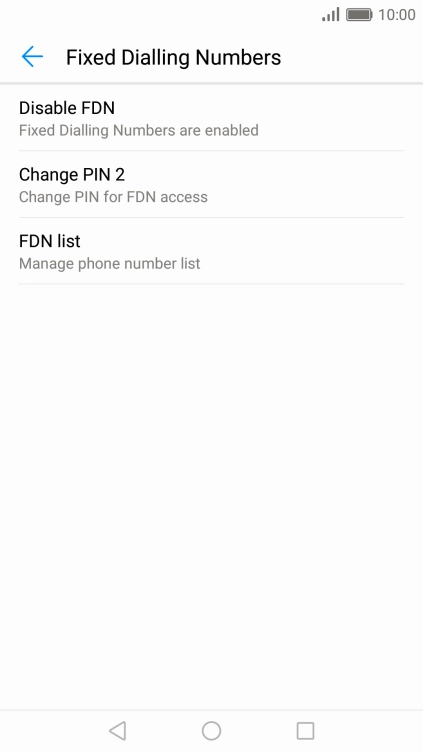 Press Disable FDN to turn off fixed dialling.