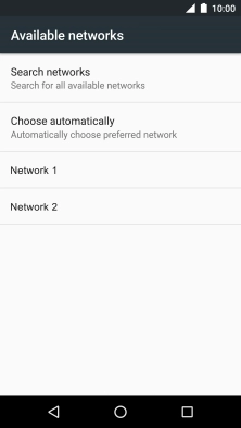 If you want to select a network automatically, press Choose automatically.
