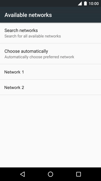 If you want to select a network automatically, press Choose automatically.